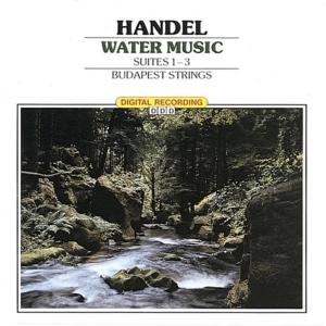 收聽Budapest Strings的Water Music - Suite No.2 in D Major - Bourrée歌詞歌曲