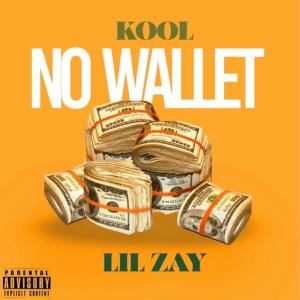 อัลบัม No Wallet (feat. Lil Zay) [Explicit] ศิลปิน Kool