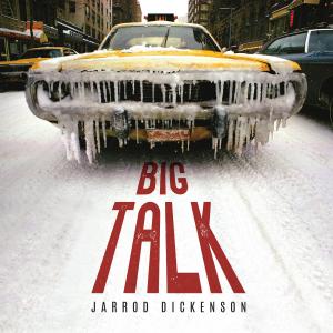 Jarrod Dickenson的專輯BIG TALK