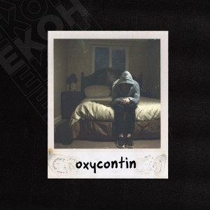 Album oxycontin (Explicit) oleh Ekoh