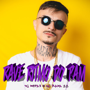 Listen to Rave Ritmo Do Pam (Explicit) song with lyrics from DJ Fepas