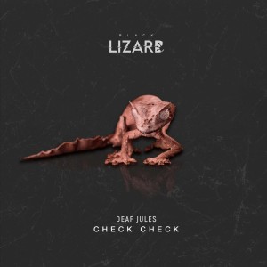 Listen to Check Check song with lyrics from Deaf Jules