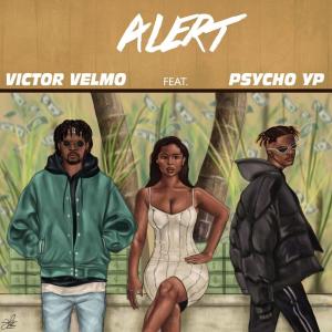 ดาวน์โหลดและฟังเพลง Alert (Explicit) พร้อมเนื้อเพลงจาก Victor Velmo