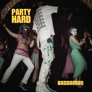 Listen to Party Hard (Explicit) song with lyrics from Baddaman
