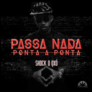 QXÓ的專輯Passa Nada (Ponta a Ponta) (Explicit)