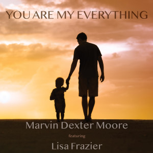 Marvin Dexter Moore的專輯You Are My Everything