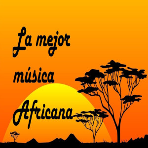 Album La mejor música africana from Ritmo Africano
