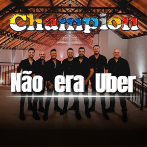 Champion的專輯Não Era Uber