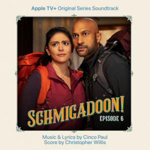 The Cast of Schmigadoon!的專輯Schmigadoon! Episode 6 (Apple TV+ Original Series Soundtrack)