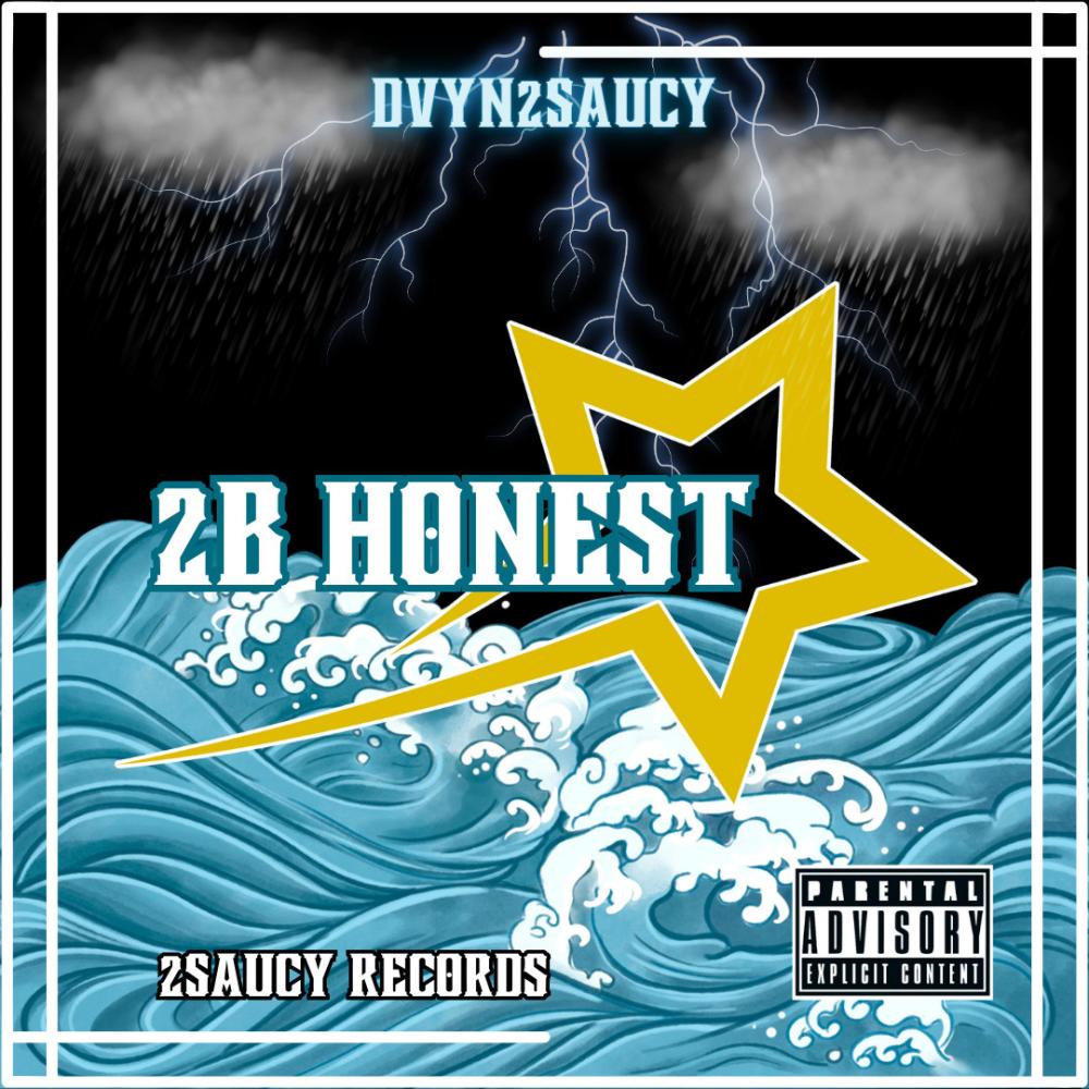 2B Honest (feat. Fern Flows & HardHead6x) (Explicit)