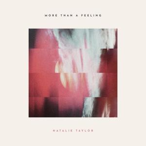 Album More Than a Feeling from Natalie Taylor