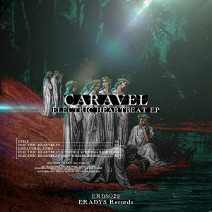 Listen to Electric Heartbeat (Don Woezik Remix) song with lyrics from Caravel