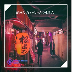 Dengarkan MANIS GULA GULA lagu dari DJ MANADO dengan lirik