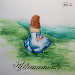 Album Ultimamente from Perla