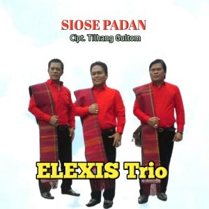 收听Trio Elexis的SIOSE PADAN歌词歌曲