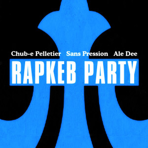 Ale Dee的專輯D-LO Studio présente RapKeb Party