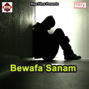 收听Ajay Deewana的Bewafa Sanam歌词歌曲