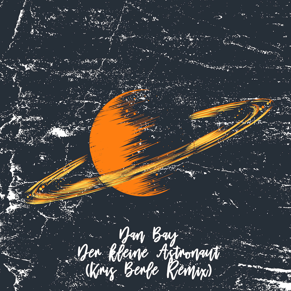 Der kleine Astronaut (Kris Berle Remix)