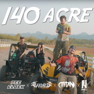 Listen to 140 ACRE (Explicit) song with lyrics from PEE CLOCK