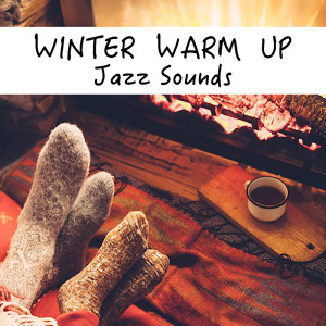 Various Artists的專輯Winter Warm Up Jazz Sounds