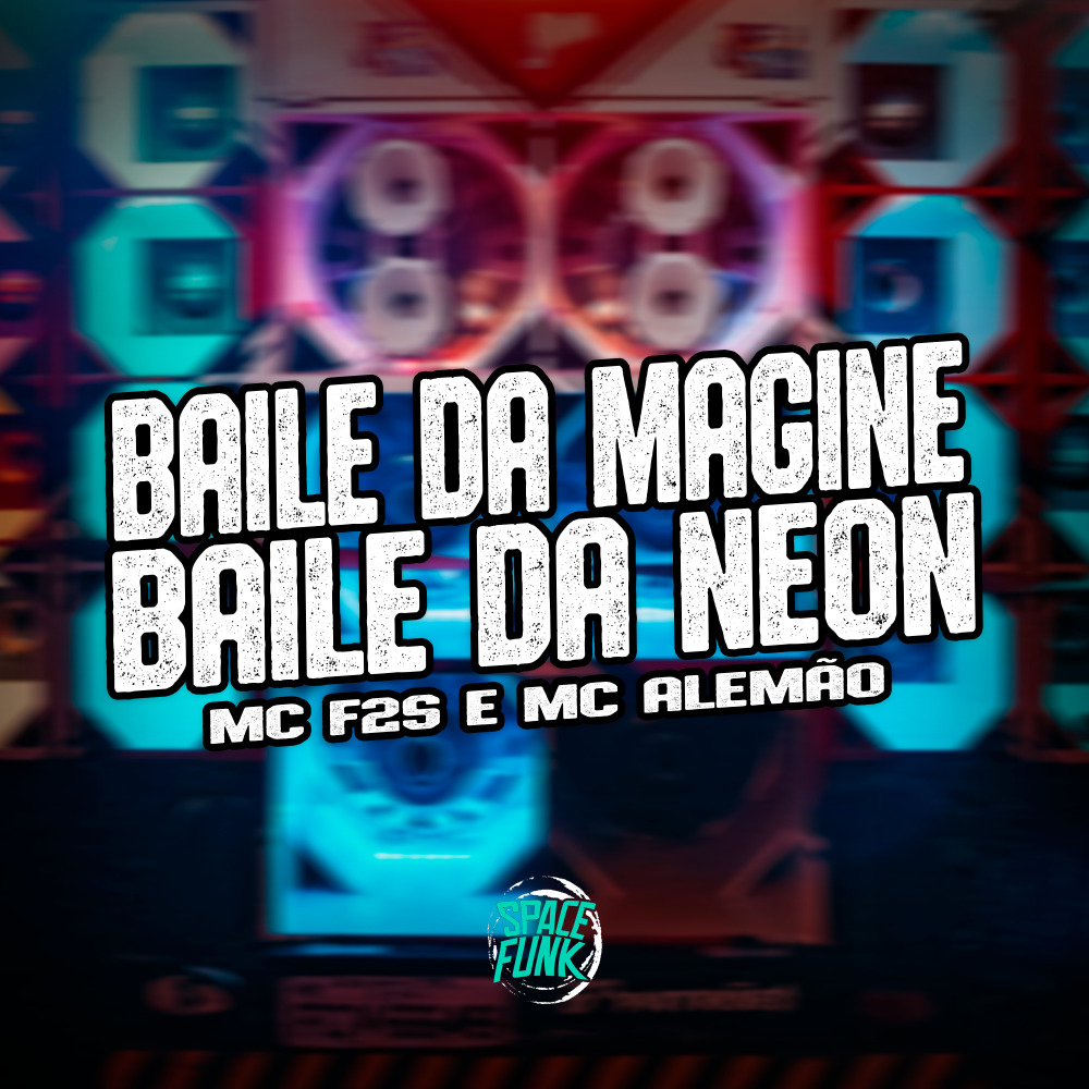 Baile da Magine X Baile da Neon