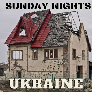 Album Ukraine from Sunday Nights