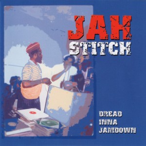 Jah Stitch的專輯Dread Inna Jamdown