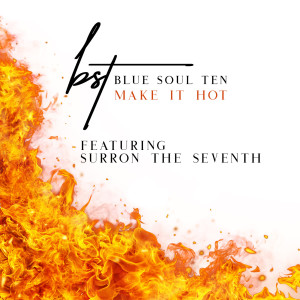 Album Make It Hot oleh Blue Soul Ten