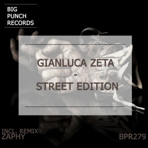 Dengarkan lagu Street Edition (Zaphy Remix) nyanyian Gianluca Zeta dengan lirik