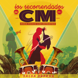 Album Los Recomendados de Cm, Para Todos los Estratos oleh Varios Artistas