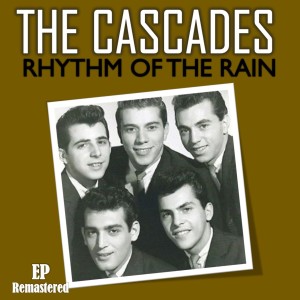 收聽The Cascades的Rhythm of the Rain (Digitally Remastered)歌詞歌曲