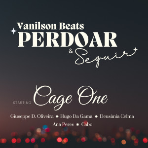 收聽Vanilson Beats的Perdoar e Seguir歌詞歌曲