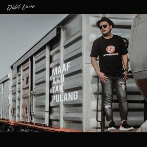 Album Maaf Aku Tak Pulang from Didit Luvo