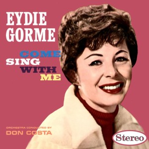 Dengarkan Come Sing with Me lagu dari Eydie Gorme dengan lirik