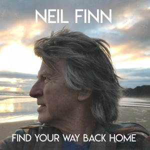 Neil Finn的專輯Find Your Way Back Home (feat. Stevie Nicks & Christine McVie)