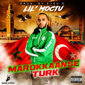Album Marokkaanse Turk (Explicit) from Lil' Moctu