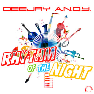 Album Rhythm Of The Night from DeeJay A.N.D.Y.