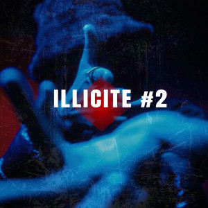 Album ILLICITE #2 (Explicit) oleh Stryker