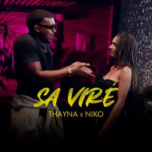 ดาวน์โหลดและฟังเพลง Sa Viré (feat. Niko) พร้อมเนื้อเพลงจาก Thayna