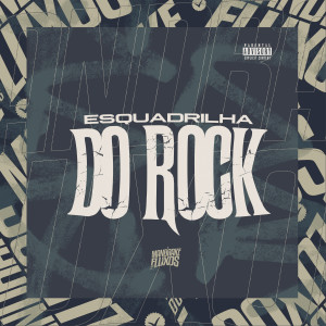 Listen to Esquadrilha Do Rock (Explicit) song with lyrics from DJ MOTTA