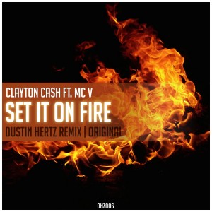 收聽Clayton Cash的Set It on Fire (Explicit)歌詞歌曲