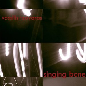 Vassilis Tzavaras的專輯Singing Bone