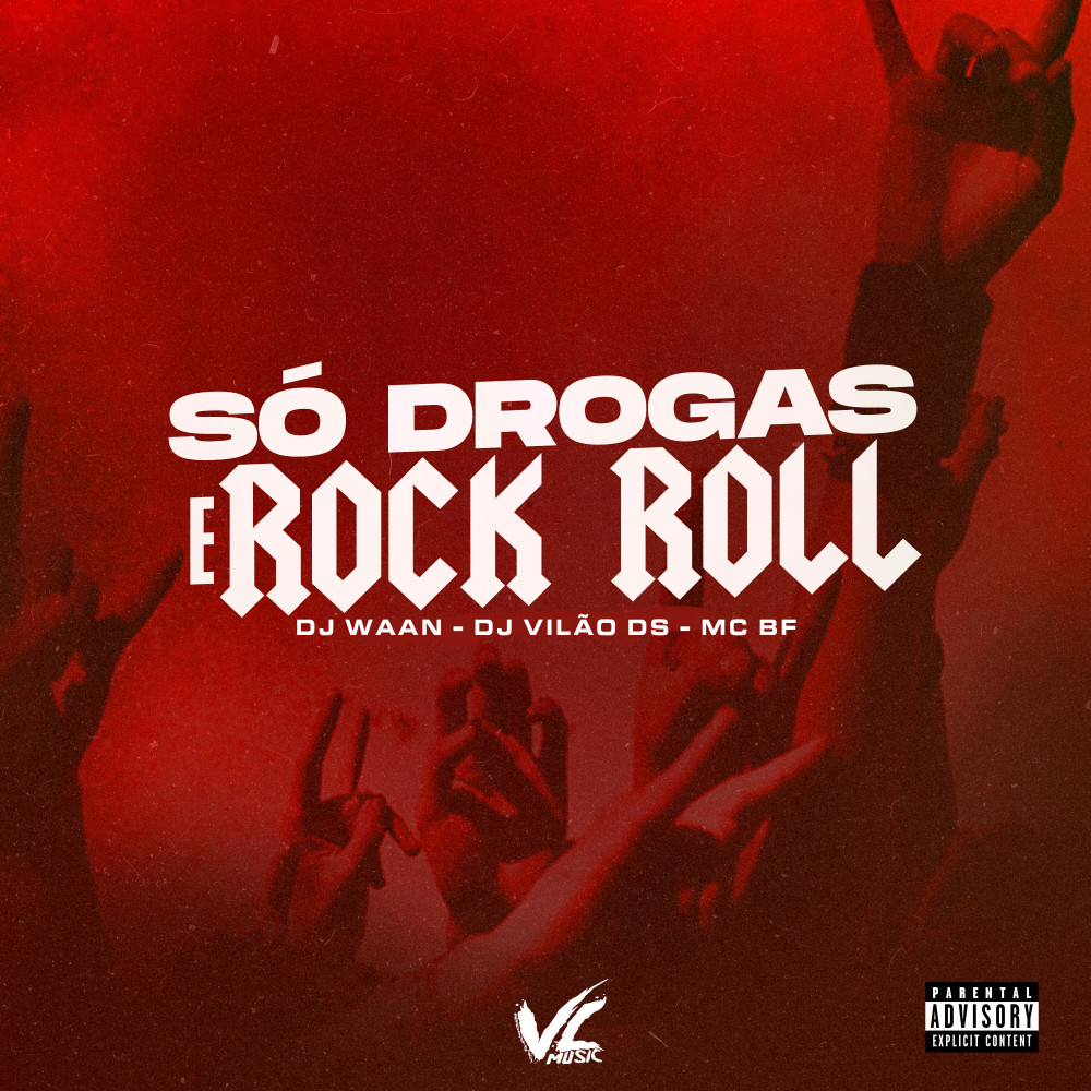 Só Drogas e Rock Roll (Explicit)