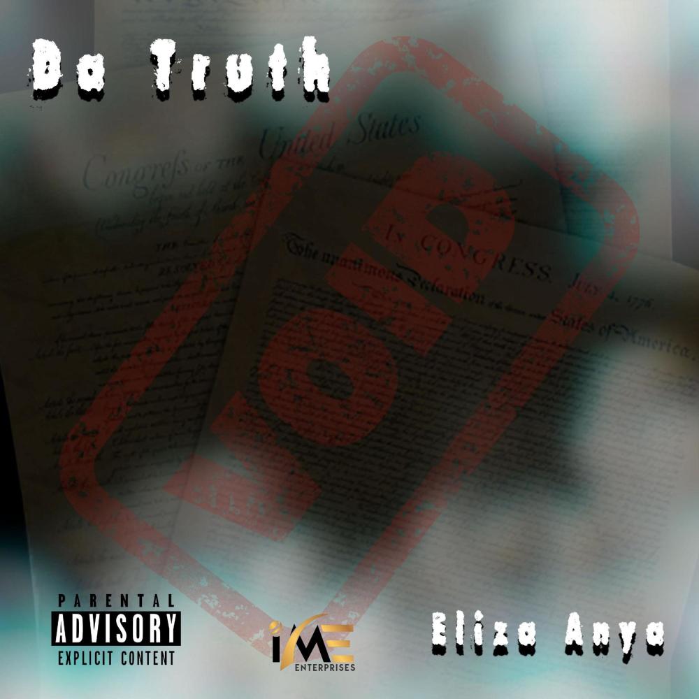 Da Truth (feat. In My Element & Eliza Anya) (Explicit)