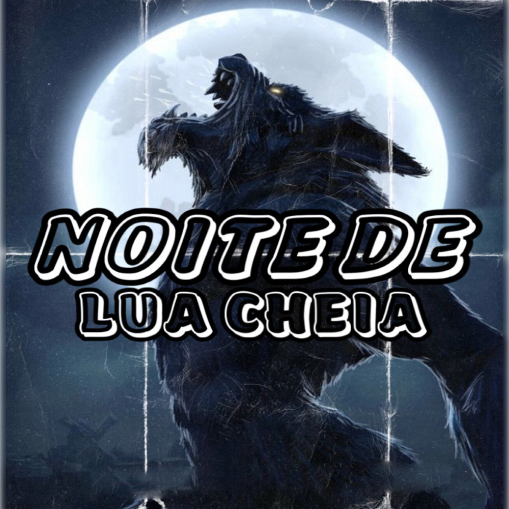 Noite de Lua Cheia (Explicit)