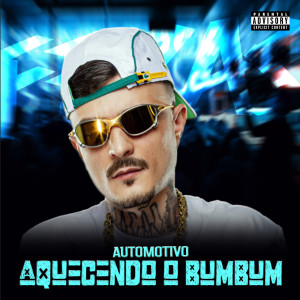 Listen to Automotivo Aquecendo O Bumbum (Explicit) song with lyrics from DJ Fepas