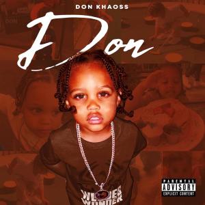 ดาวน์โหลดและฟังเพลง DON (Explicit) พร้อมเนื้อเพลงจาก Don Khaoss