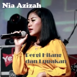 Album Pergi Hilang Dan Lupakan from Nia Azizah