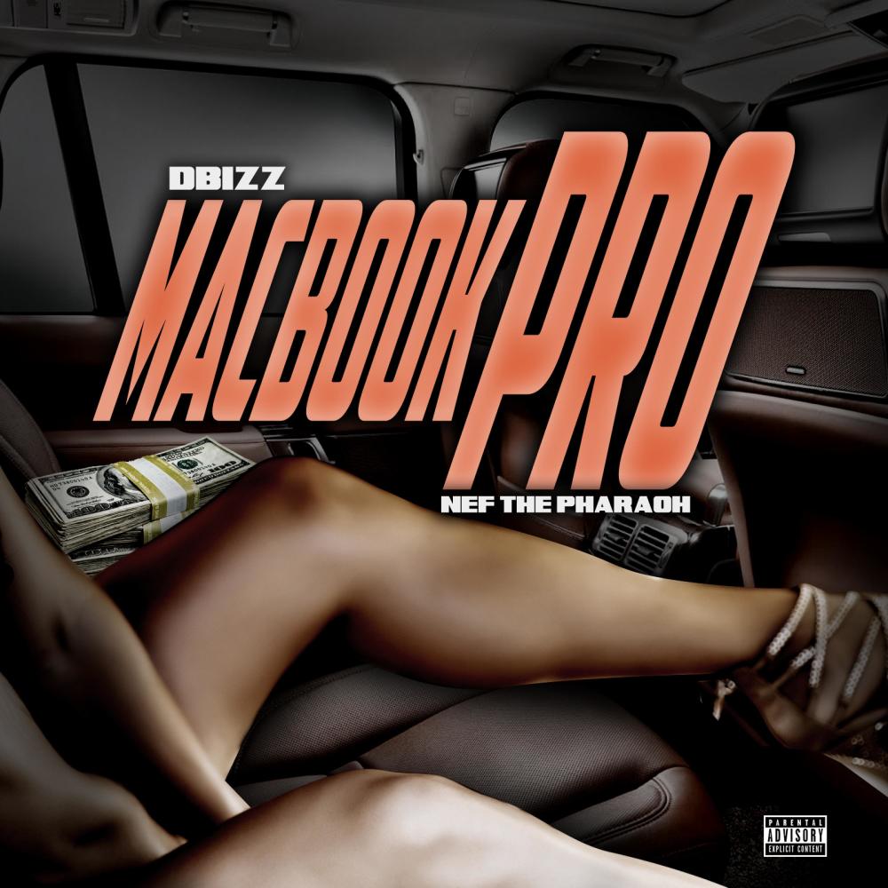 MacBook Pro (feat. Nef The Pharaoh) (Explicit)