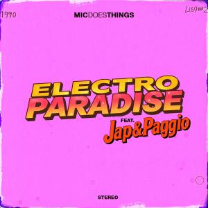 MicDoesThings的專輯ElectroParadise (Anni 90) (feat. Jap & Paggio)